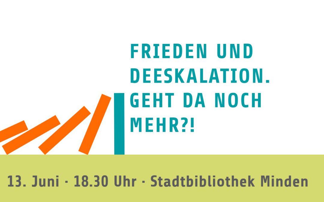Frieden und Deeskalation – geht da noch mehr?!