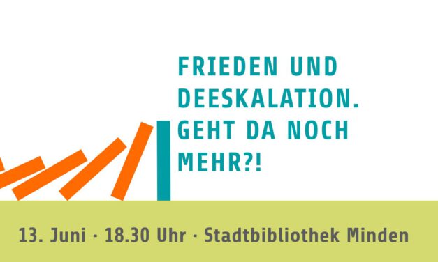 Frieden und Deeskalation – geht da noch mehr?!