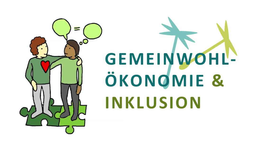 Gemeinwohl-Ökonomie & Inklusion