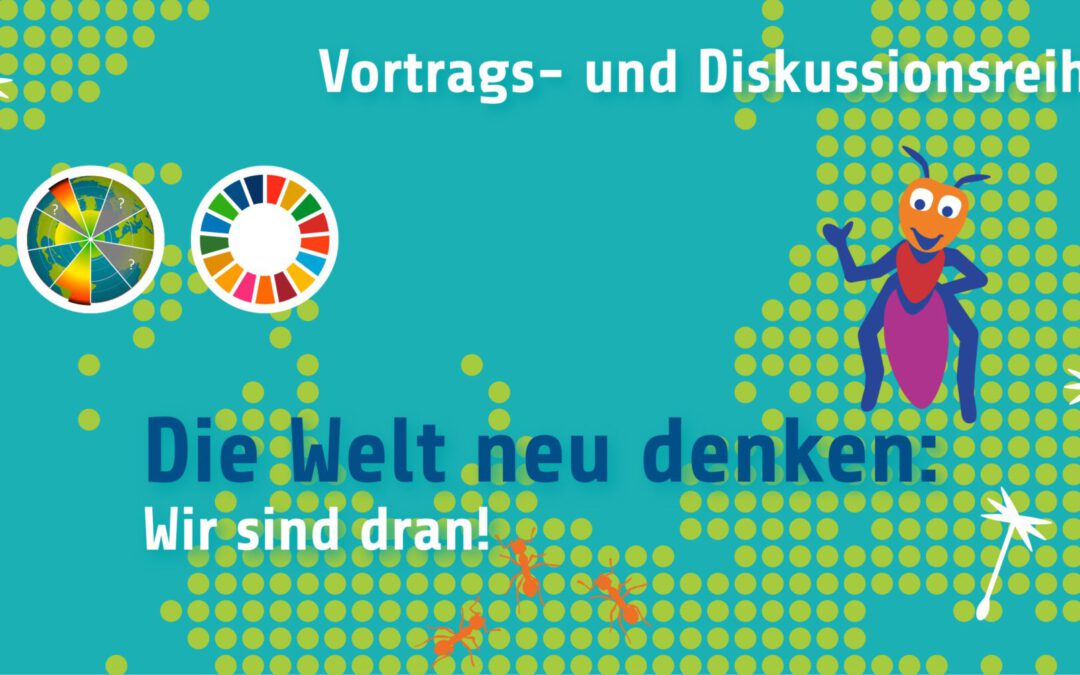 Die Welt neu denken: Wir sind dran
